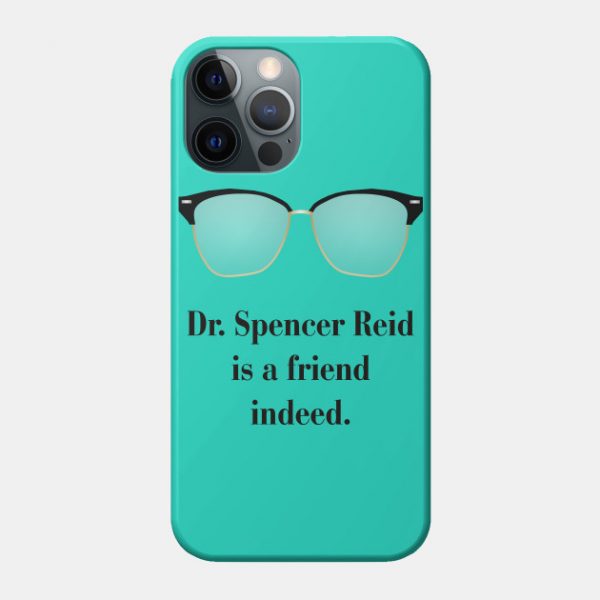 Dr. Spencer Reid is a friend indeed.