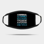 Criminal Attorney T Shirt - Freaking Awesome Job 2 Gift Item Tee